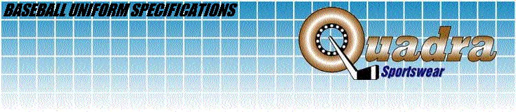 BASEBALL UNIFORM SPECIFICATIONS