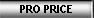 PRO PRICE